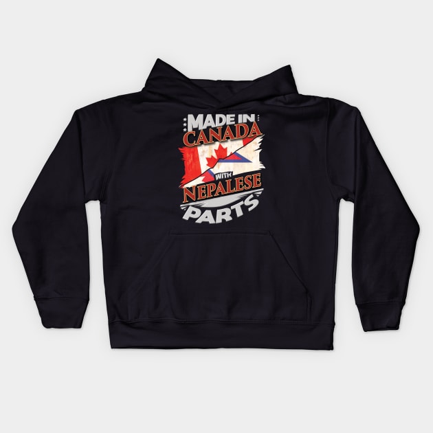 Made In Canada With Nepalese Parts - Gift for Nepalese From Nepal Kids Hoodie by Country Flags